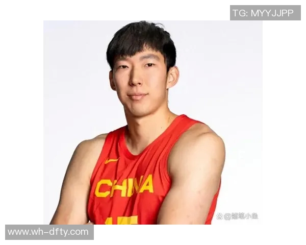 周琦在国际赛场的崛起与挑战：从篮球新星到中国男篮的中流砥柱
